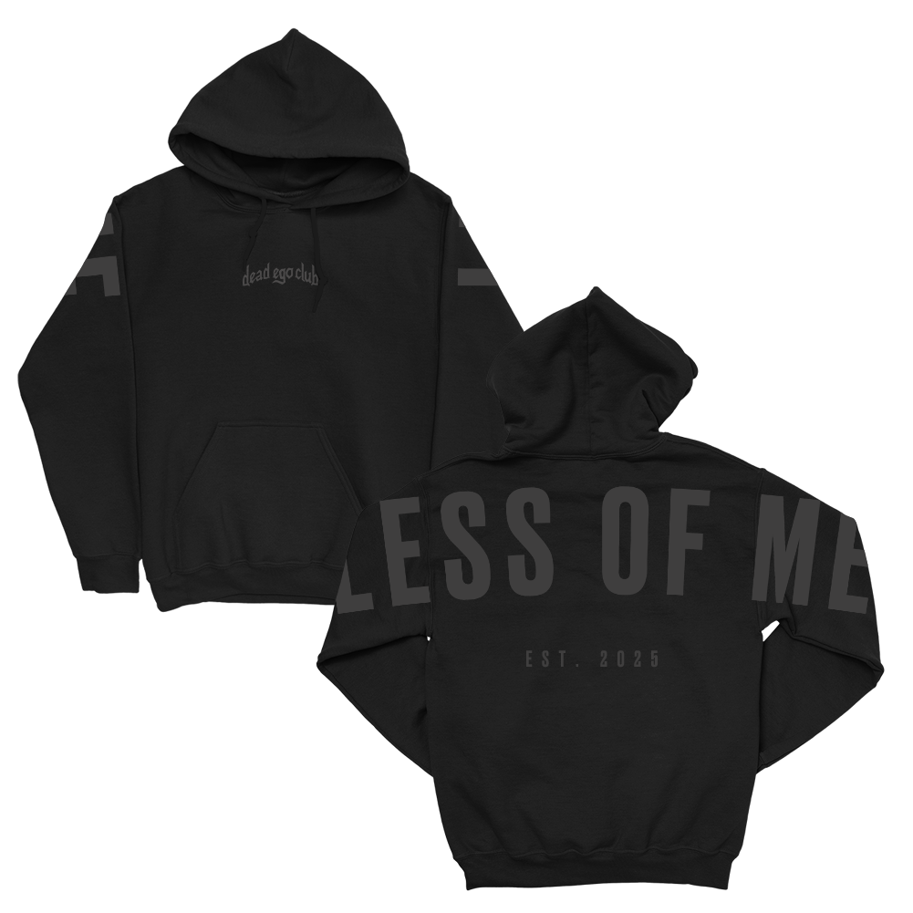 Less of Me Hoodie